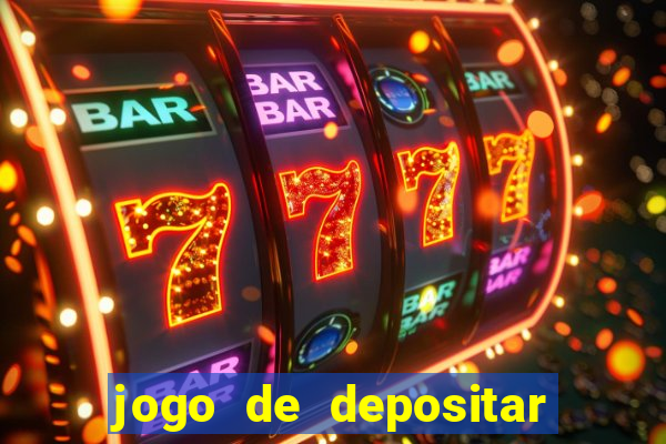 jogo de depositar 5 reais